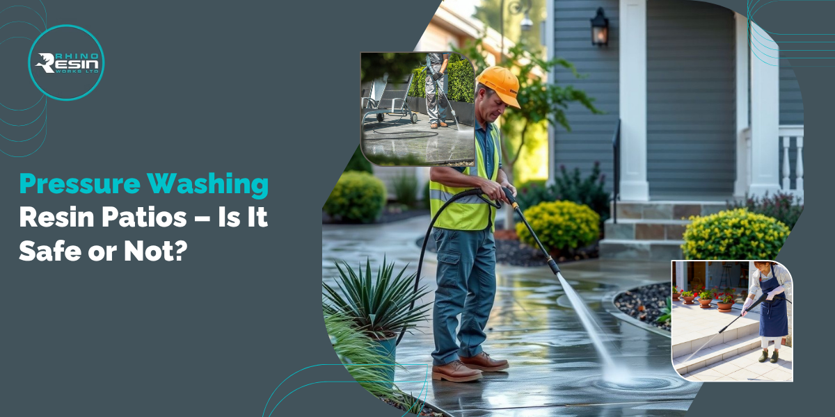 Pressure Washing Resin Patios – Is It Safe or Not?